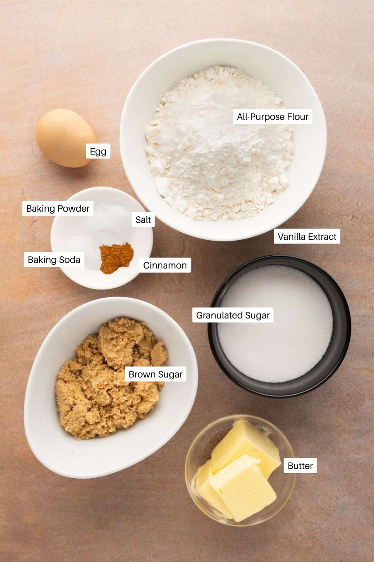 Flour, egg, salt, baking powder, baking soda, cinnamon, brown sugar, sugar, vanilla extract and butter for the cookies.