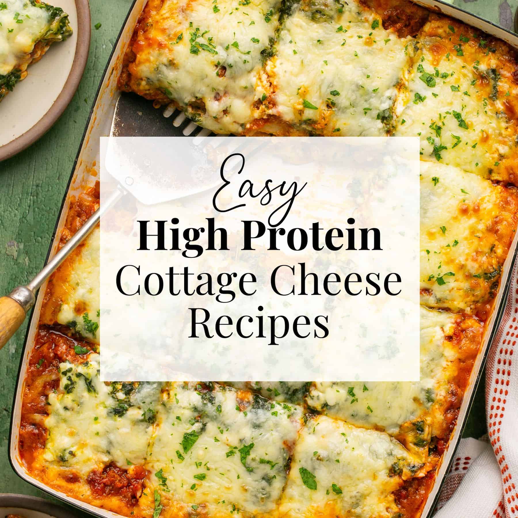 Easy High Protein Cottage Cheese Recipes