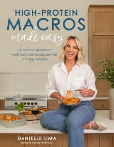 High Protein Macros Made Easy cookbook cover with Danielle on the front.