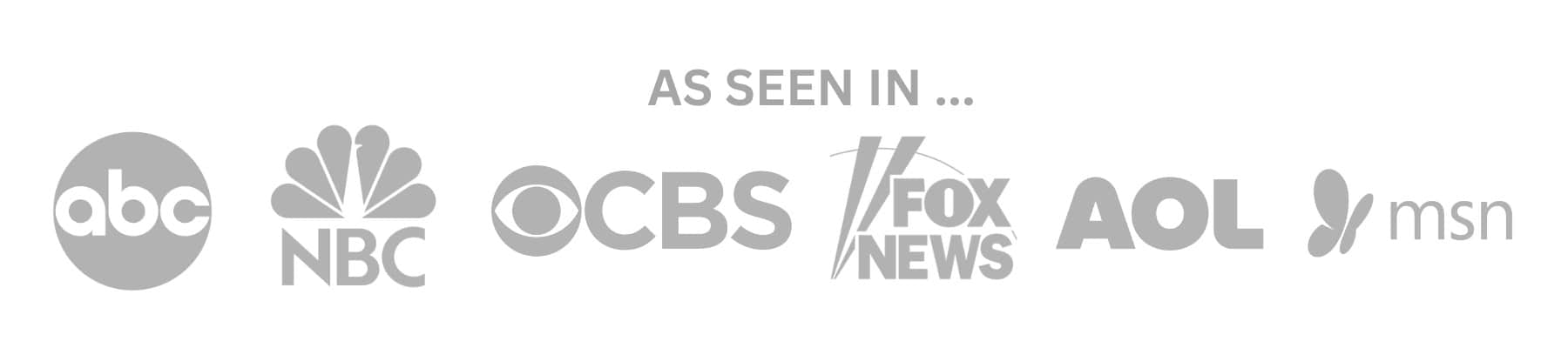 Logos of media outlets displayed, including ABC, NBC, CBS, Fox News, AOL, and MSN, with the phrase As Seen In above them in gray tones.