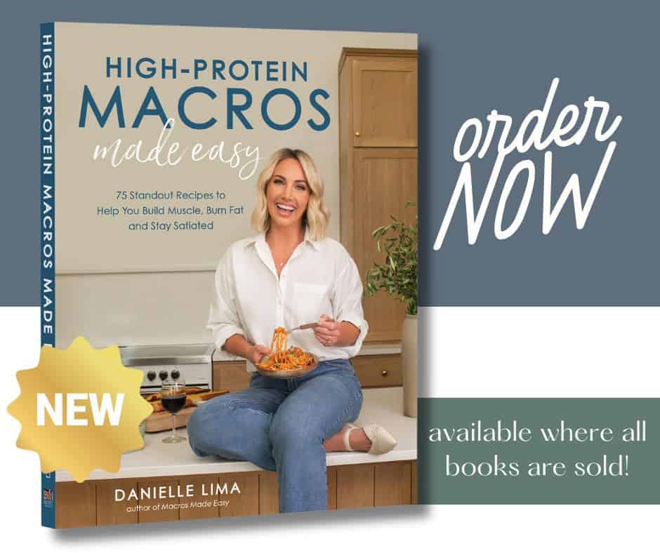 Book cover image for High-Protein Macros Made Easy by Danielle Lima. Features a smiling woman seated on a kitchen counter, holding a bowl of pasta. Text includes order NOW, NEW, and available where all books are sold!.