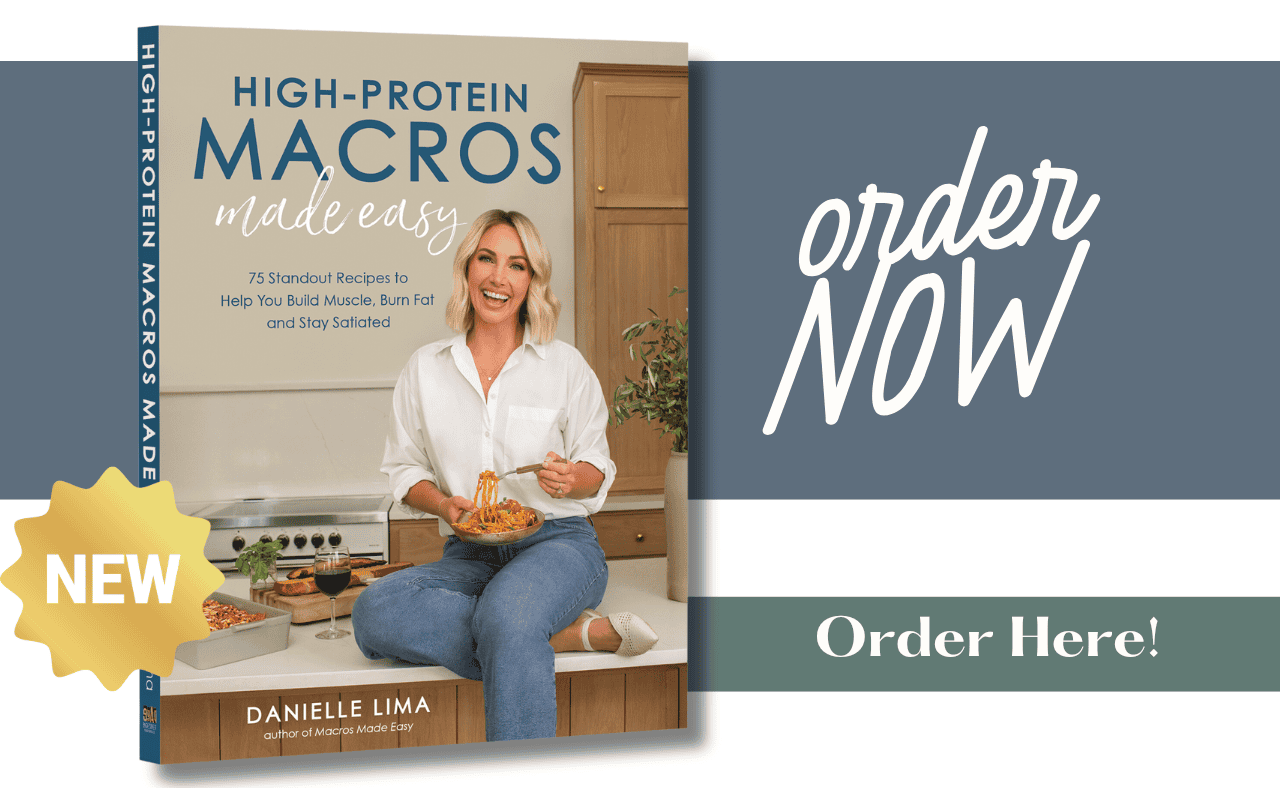 A cookbook titled High-Protein Macros Made Easy by Danielle Lima is displayed. The cover shows a smiling woman sitting on a counter, holding a fork and a bowl of food. Text says “Order Now!” and “Order Here!” with a “NEW” label.