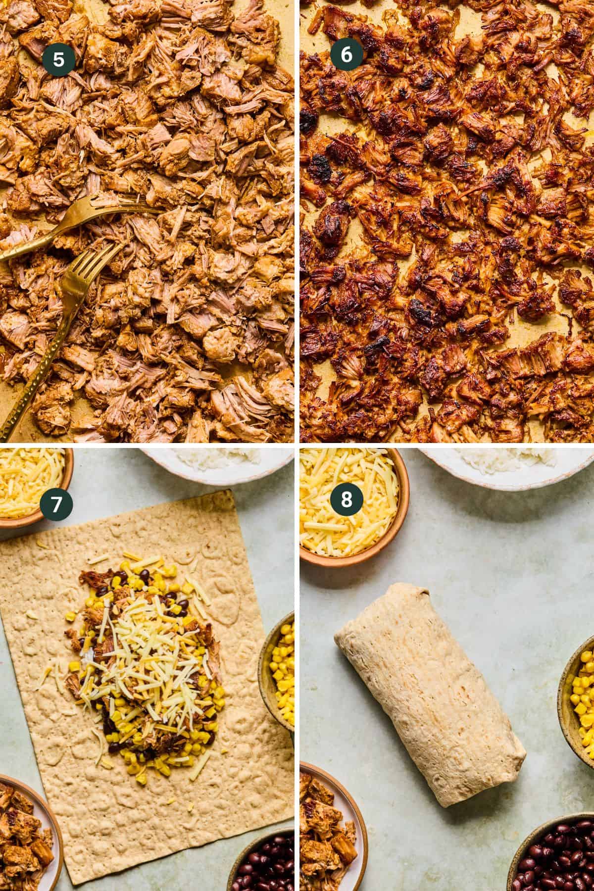 Four-panel image: shredded seasoned meat (step 5), sauced and roasted Carnitas Burrito filling on a tray (step 6), tortilla with meat, corn, and cheese (step 7), and a rolled burrito with bowls of Carnitas Burrito ingredients (step 8).